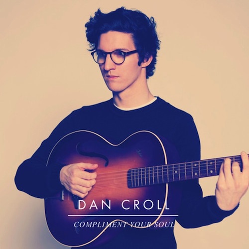 Dan-Croll-Compliment-Your-Soul