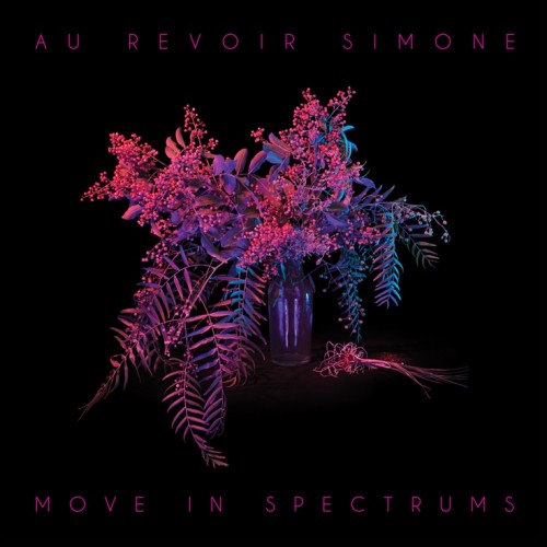 au-revoir-simone-move-in-spectrums-album-500x500