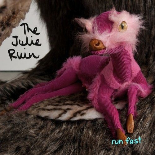 the-julie-ruin-run-fast-cover