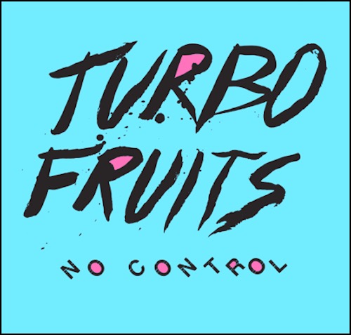 Turbo Fruits-No-Control-cover-art