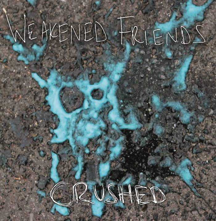 Portada del nuevo EP de los Weakened Friends, Crushed
