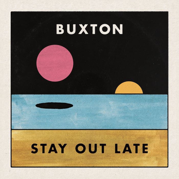 Portada de Stay Out Late, el nuevo disco de los Buxton