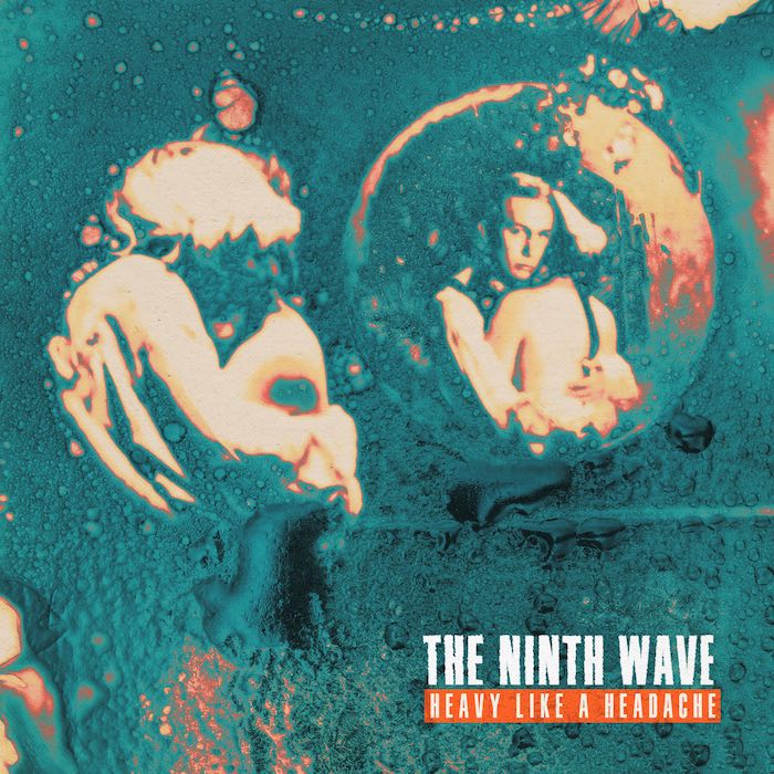 Portada del segundo álbum de The Ninth Wave, Heavy Like a Headache - 2022 Distiller Records