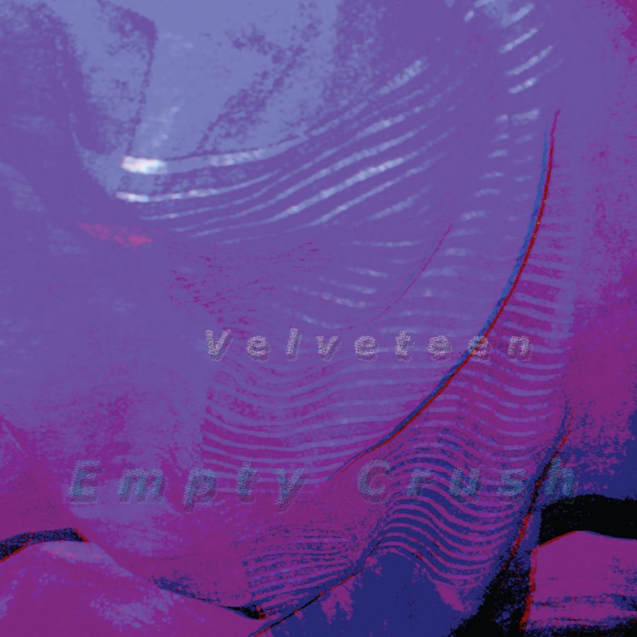 Portada de Empty Crush, el primer álbum de los Velveteen - 2022 Shelflife Records