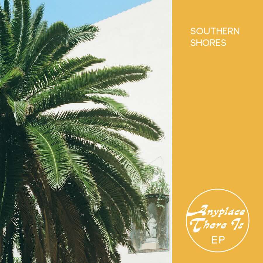 Portada del nuevo EP de los Southern Shores, Anyplace It Is.
Publicado el 25 de agosto de 2023 - Cascine.  